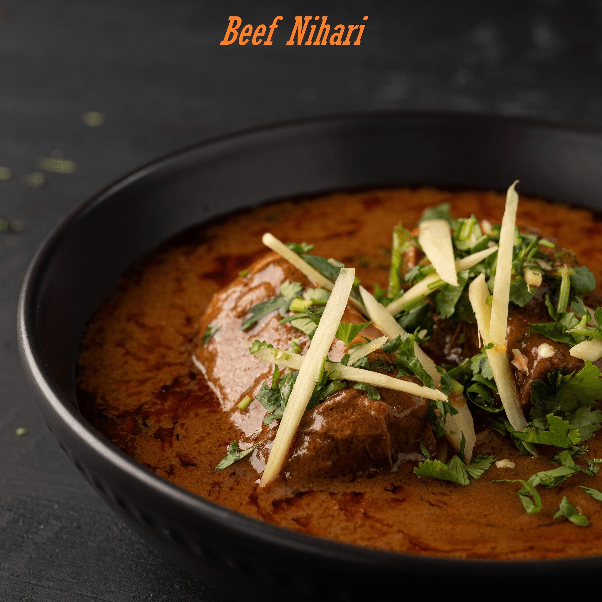 Beef Nihari.